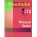 Maximise12 Phrasal Verbs